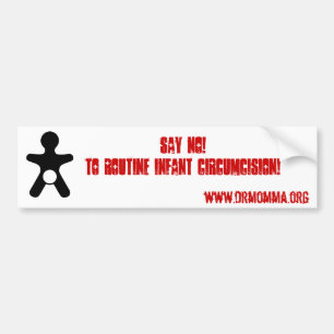 Say NO to Routine Infant Circumcision Bumper Sticker
