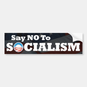 Say NO To Socialism Bumper Sticker