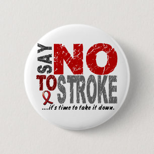 Say NO To Stroke 1 6 Cm Round Badge