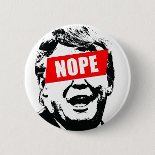Say "Nope" to Trump 6 Cm Round Badge