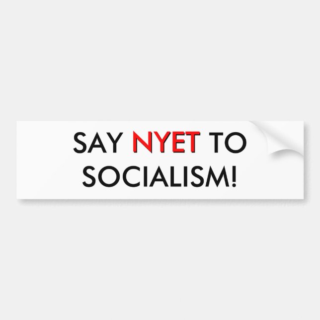 SAY NYET TO SOCIALISM!, NYET BUMPER STICKER (Front)