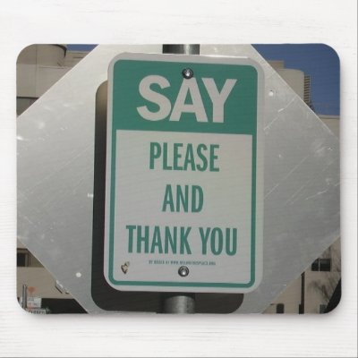 say_please_and_thank_you_mousepad-p144415913945690064envq7_400.jpg