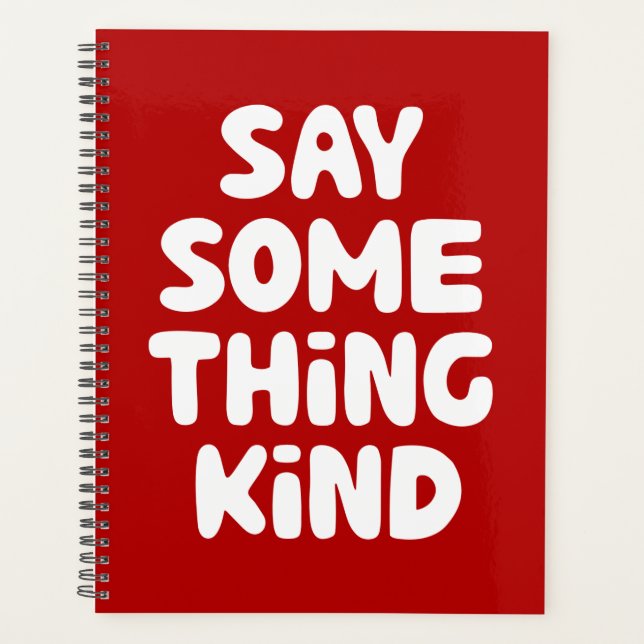 Say Some Thing Kind Planner (Front)
