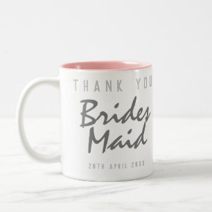Say Thank You - a Bridesmaid Gift Two-Tone Coffee Mug