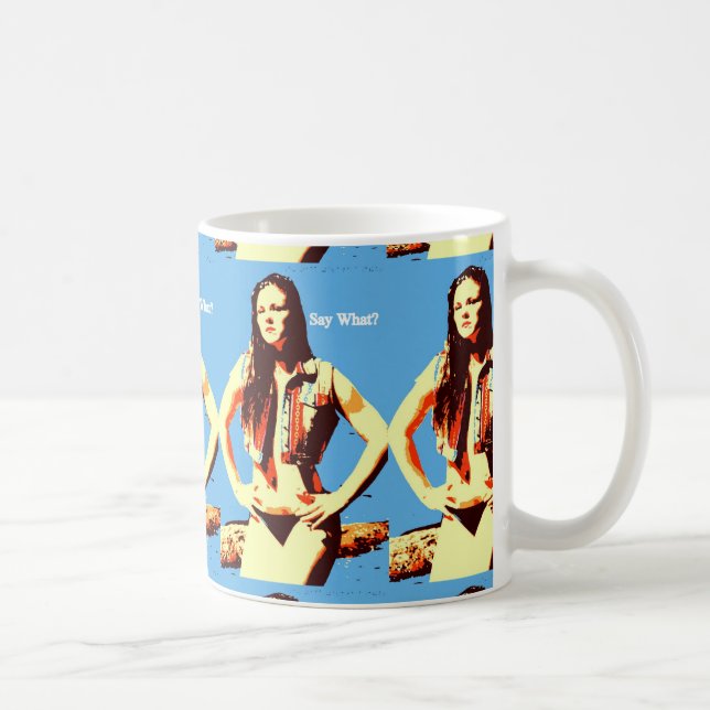 say what coffee mug (Right)