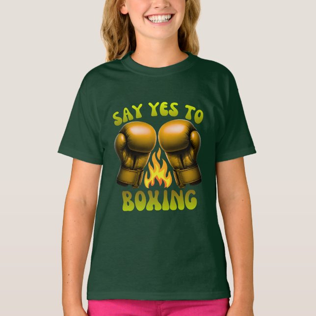 say yes to boxing T-Shirt (Front)