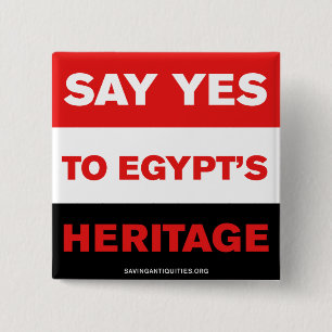 Say YES to Egypt's Heritage 15 Cm Square Badge
