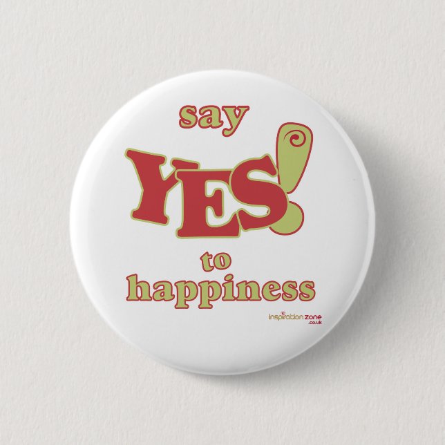 Say Yes to Happiness Badge (Front)