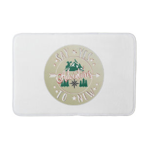 Say yes to new adventures! bath mat