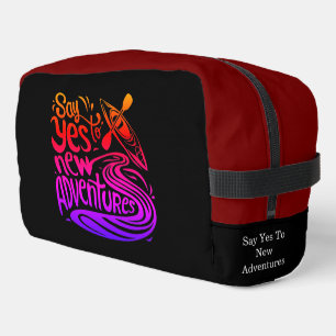 Say Yes to New Adventures Dopp Kit