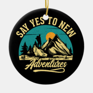 say yes to new adventures vintage mountain adventu ceramic tree decoration