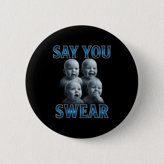 Say You Swear Ai Niche Baby Holding Back Laugh Gen 6 Cm Round Badge (Front)