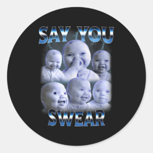 Say You Swear Ai Niche Baby Holding Back Laugh Gen Classic Round Sticker