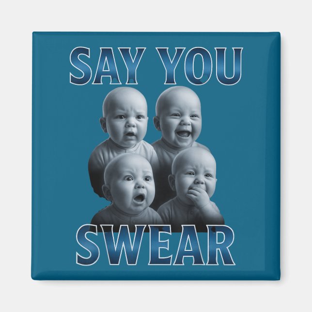 Say You Swear Ai Niche Baby Holding Back Laugh Gen Magnet (Front)