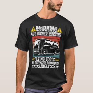 Saying Certified Buzzer Busman Motorcoach Bus Driv T-Shirt