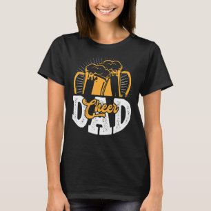 Saying Cheer Dad Our First Fathers Day 2022 1 T-Shirt