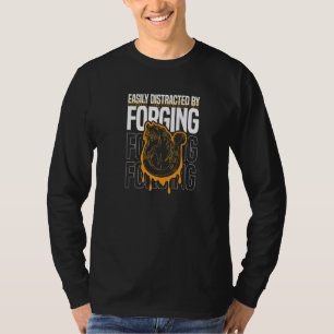 Saying Distracted By Forging Farrier T-Shirt