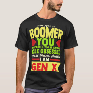 Saying Gen X Millennial Boomer Witty Comeback T-Shirt