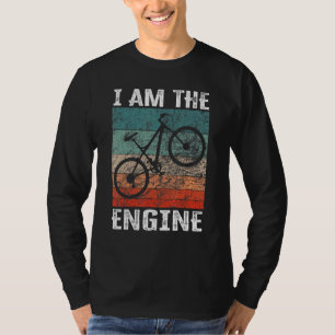 Saying I Am The Engine for Cyclist Fan 14 T-Shirt