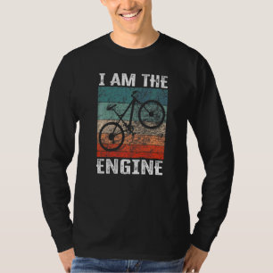 Saying I Am The Engine for Cyclist Fan 15 T-Shirt
