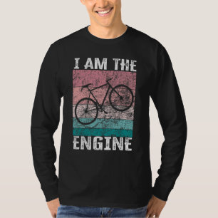 Saying I Am The Engine for Cyclist Fan 3 T-Shirt