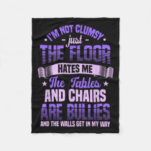 Saying I'm Not Clumsy Im Not Clumsy Sarcastic Wome Fleece Blanket