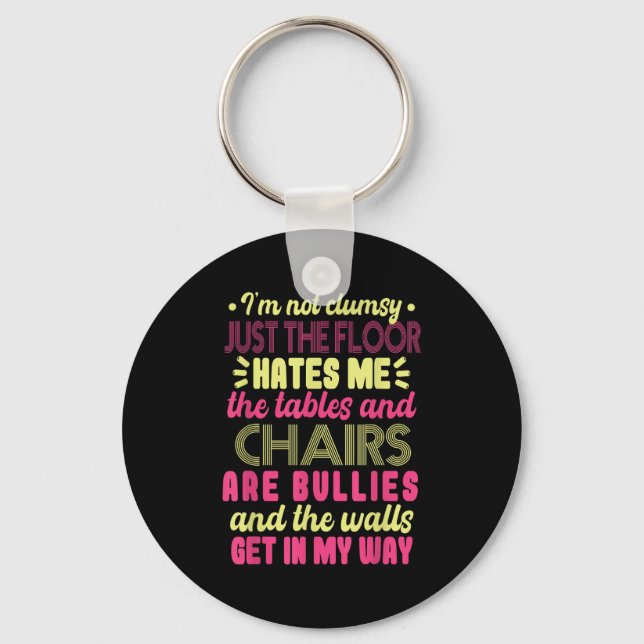 Saying Im Not Clumsy Women Saying I'm Not Clumsy  Key Ring (Front)