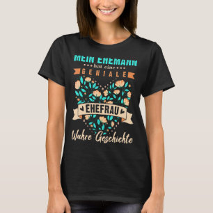 Saying In German For Wife From Husband Heart Flowe T-Shirt