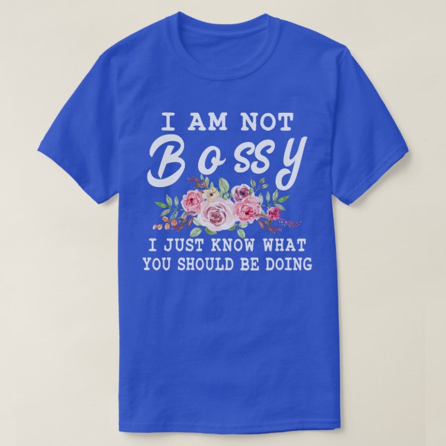 Saying Inspirational Floral Gifts For Her I Am Not T-Shirt (Design Front)