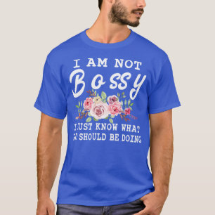 Saying Inspirational Floral Gifts For Her I Am Not T-Shirt
