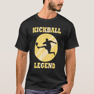 Saying Kickball Playing Ball Sports T-Shirt