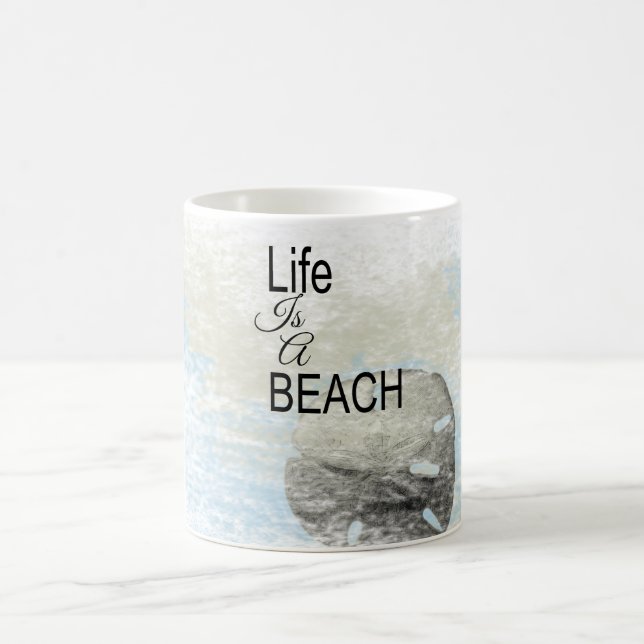 Saying Life Is A Beach Sand Dollar Coffee Mug (Center)