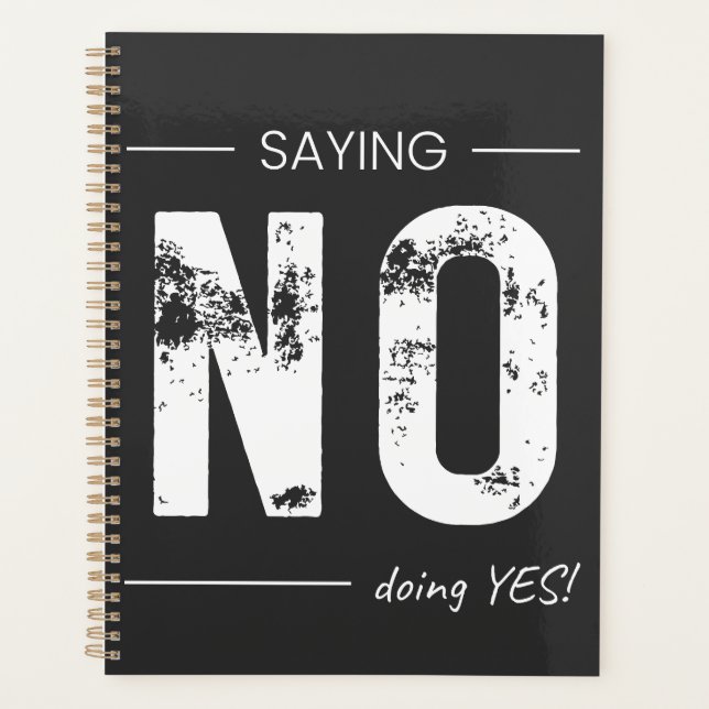 Saying NO, Doing YES! Sarcastic Humour Design Planner (Front)