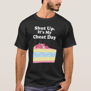 Saying Sarcastic Cheat Day Diet Workout Men Women T-Shirt