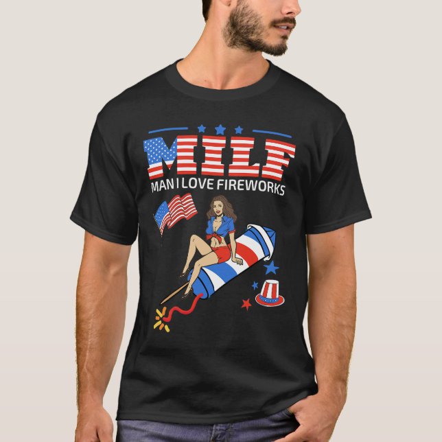 Saying Sarcastic Shirt MILF Man I Love Fireworks F (Front)
