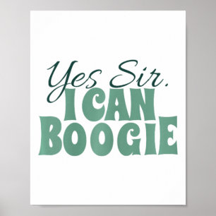 Saying Women Sing And Dancing Yes Sir Poster