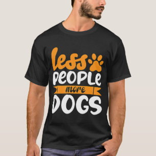 Sayings For Dog  For Men Women Family Friends  1 T-Shirt