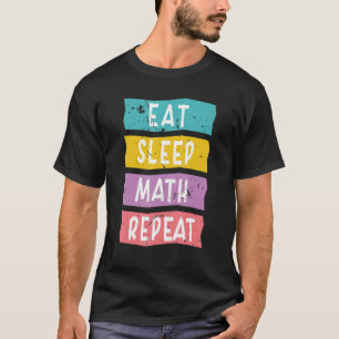 Sayings For Math Teacher For Men Women Family Frie T-Shirt