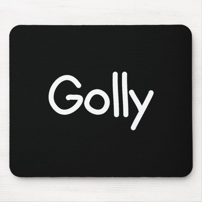 Sayings, Quotes And Cute One-liners, Golly Funny J Mouse Mat (Front)