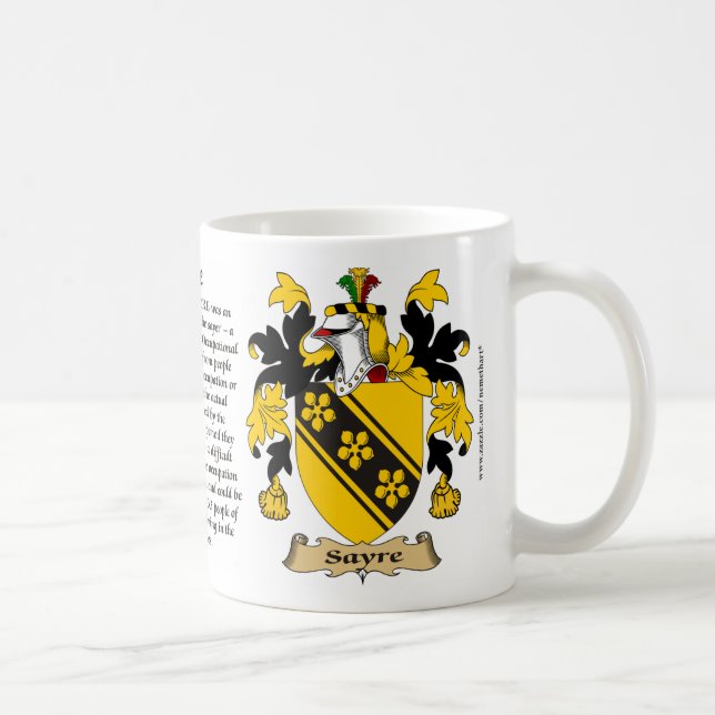 Sayre, the Origin, the Meaning and the Crest Coffee Mug (Right)
