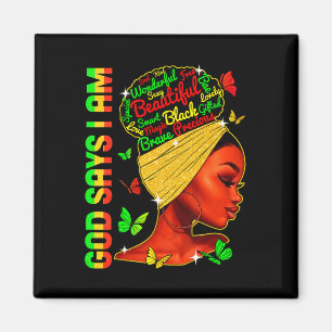 Says I Am Black Melanin Black History Month Junete Magnet