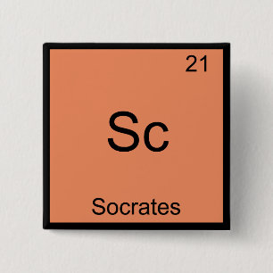 Sc - Socrates Funny Element Chemistry Symbol Tee 15 Cm Square Badge
