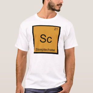 Sc - Steeplechase Funny Chemistry Element Symbol T-Shirt