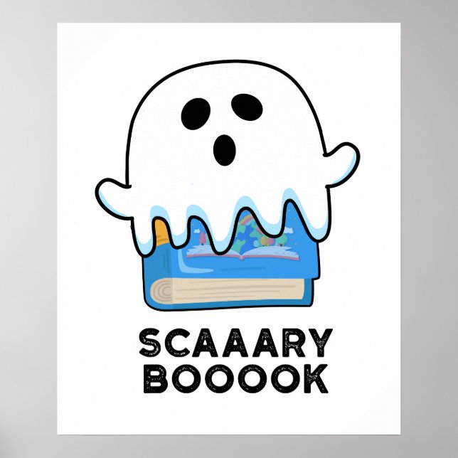 Scaaaary Booook Funny Ghost Book Pun  Poster (Front)