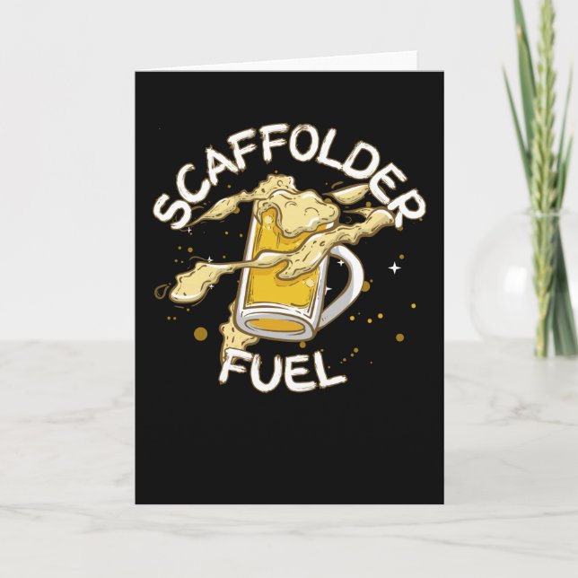 Scaffolder Fuel Beer Lover Beer Scaffolding Card (Front)