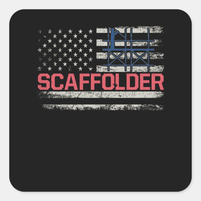 Scaffolder USA Flag Scaffolding Builder Square Sticker (Front)