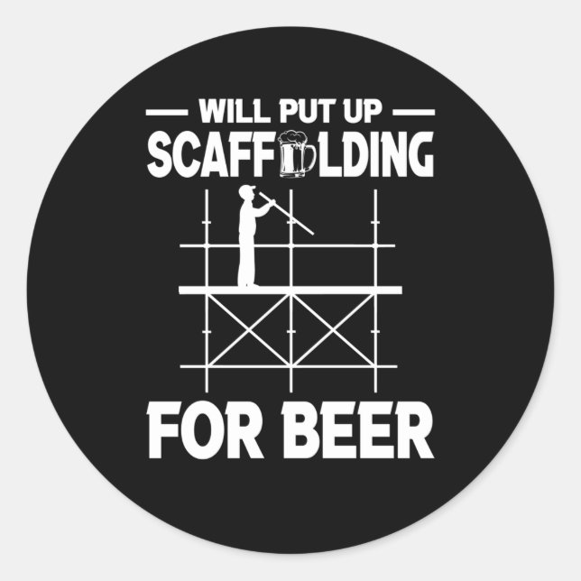 Scaffolding Beer Scaffold Builder Classic Round Sticker (Front)