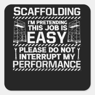 Scaffolding Scaffold Builder Craftsman Scaffolder Square Sticker
