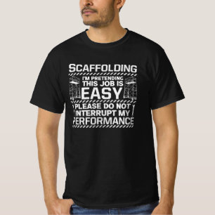 Scaffolding Scaffold Builder Craftsman Scaffolder T-Shirt