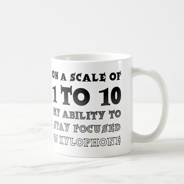 Scale Of 1 To 10 Focused Funny Mug (Right)